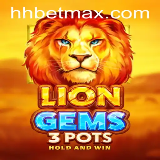 Descubra o Fascinante Mundo de LionGems3pots com HHbet